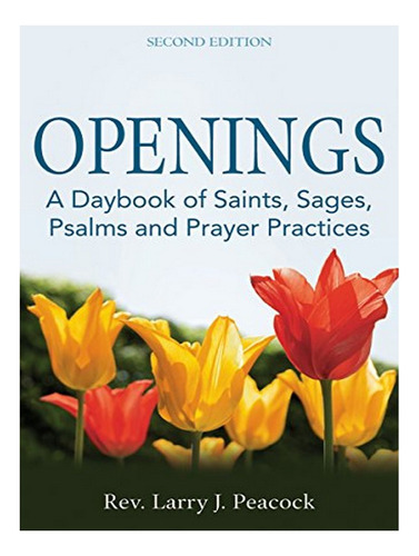 Openings (2nd Edition) - Rev. Larry J. Peacock. Eb15