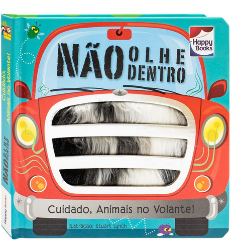 Não Olhe Dentro! Cuidado, Animais No Volante!, De Make Believe Ideas Publishing. Editora Happy Books, Capa Dura Em Português, 2023