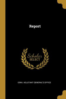 Libro Report - Iowa Adjutant General's Office