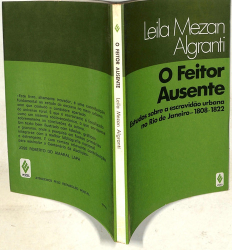 Algranti - O Feitor Ausente - Estudo Sobre A Escravidão Rj (Usado)