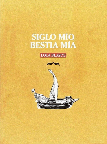 Siglo Mãâo, Bestãâa Mãâa, De Blasco Mena, Lola. Editorial Ya Lo Dijo Casimiro Parker, Tapa Blanda En Español