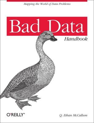 Libro Bad Data Handbook : Cleaning Up The Data So You Can...