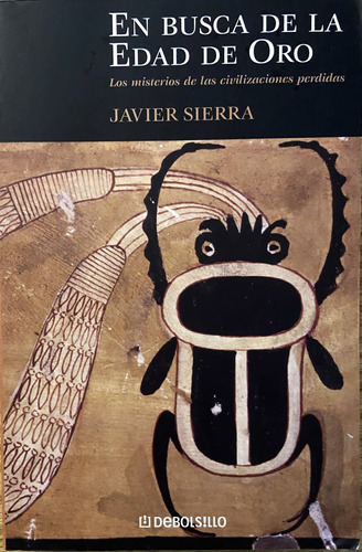 En Busca De La Edad De Oro, Javier Sierra (Reacondicionado)