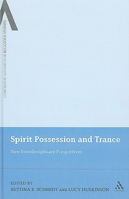 Libro Spirit Possession And Trance: New Interdisciplinary...