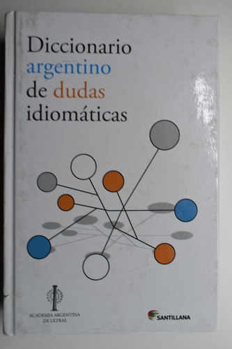 Diccionario Argentino De Dudas Idiomáticas              C171