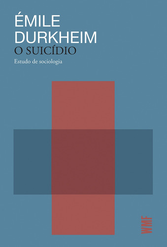 O suicídio, de Durkheim, Émile. Editora Wmf Martins Fontes Ltda, capa mole em português, 2019