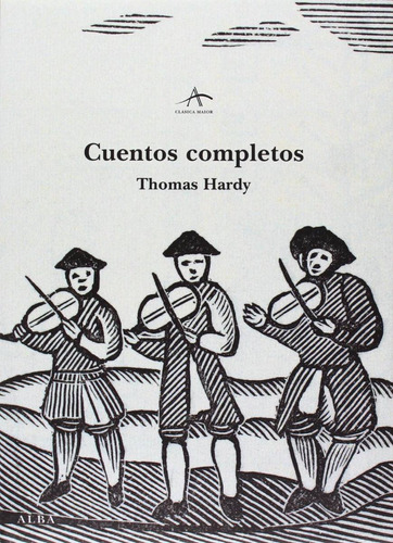 Thomas Hardy Cuentos Completos Editorial Alba Tapa Dura