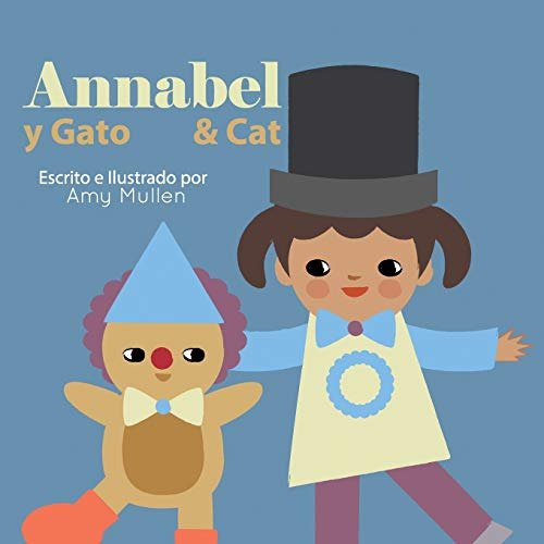 Annabel And Cat - Annabel Y Gato -xist Kids Bilingual Spanis