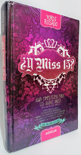 Libro Y Miss 15 Guia Completísima Yordi Rosado