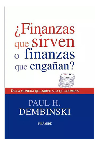 Finanzas Que Sirven O Finanzas Que Enga\an ? - Piramide - #d