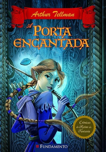 Livro Cronicas Do Reino Da Fantasia 02 - A Porta Encantada