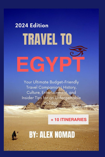 Libro: Travel To Egypt: Your Ultimate Budget-friendly Travel