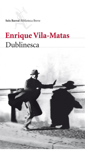 Dublinesca  - Enrique Vila Matas
