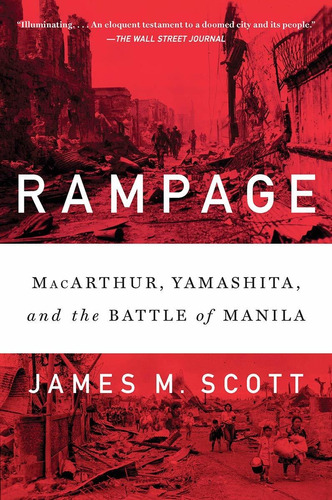 Libro Rampage: Macarthur, Yamashita, And The Battle Of Man A