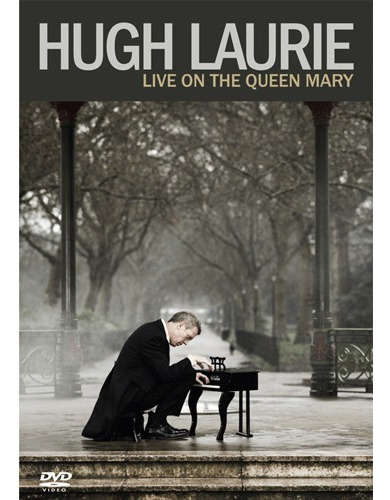 Hugh Laurie ao vivo no DVD Queen Mary Nuevo Original