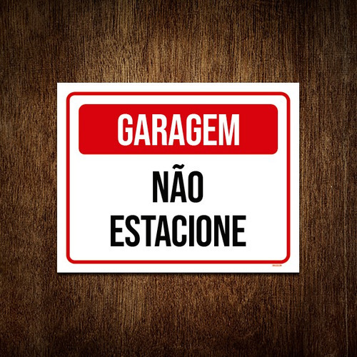 Placa Garagem Não Estacione 27x35 ML2697 - B