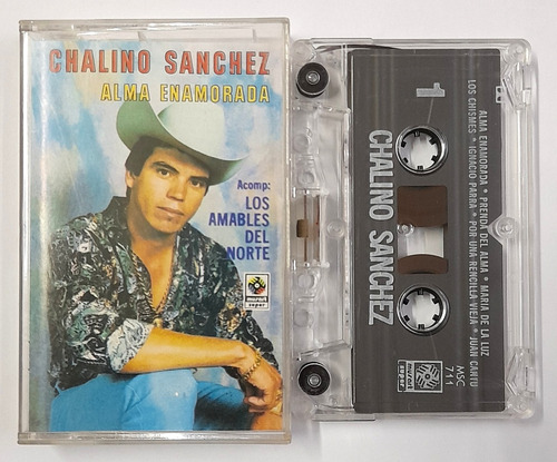 Cassette Chalino Sanchez Alma Enamorada  Amables Del Norte