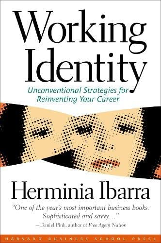 Working Identity, De Herminia Ibarra. Editorial Harvard Business Review Press, Tapa Blanda En Inglés