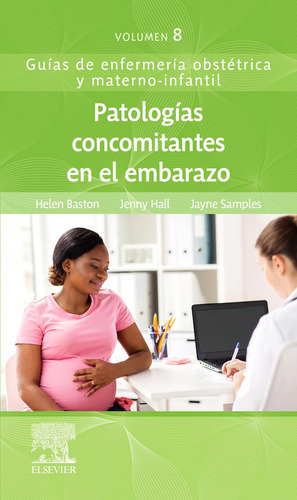 Patologías Concomitantes En El Embarazo - Baston, H.