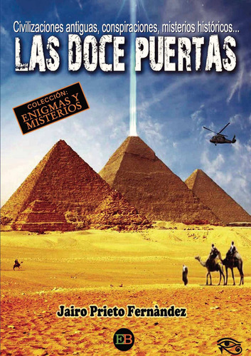 Las Doce Puertas, De Prieto Fernández , Jairo.., Vol. 1.0. Editorial Egarbook S.l., Tapa Blanda, Edición 1.0 En Español, 2016