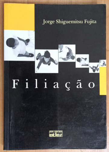 Livro Filiaçao - Jorge Shiguemitsu Fujita [2009]