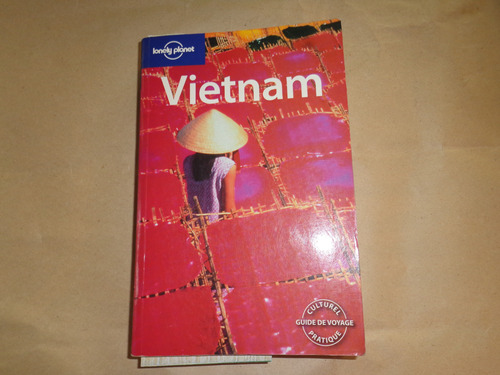 Vietnam - Guide De Voyage 