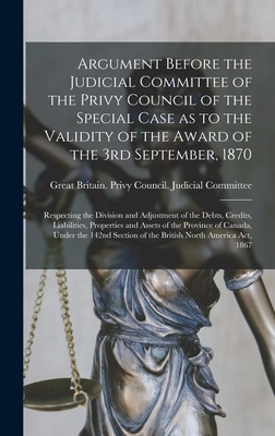 Libro Argument Before The Judicial Committee Of The Privy...