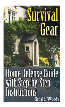Libro Survival Gear: Home Defense Guide With Step-by-step...