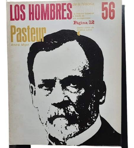 Los Hombres De La Historia Pasteur  Nº 56 André Migot