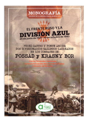 Libro El Frente Ruso Y La Division Azul - Fernandez Santa...
