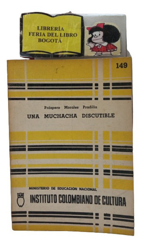 Cuentos - Una Muchacha Discutible - Próspero Morales - 1974