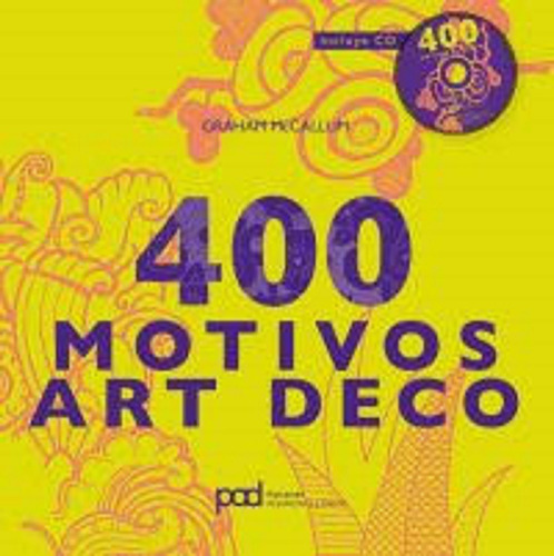 Libro 400 Motivos Art Deco - Mccallum, Graham - Parramon