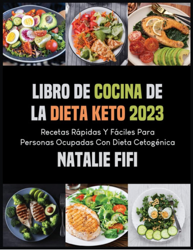 Libro: Libro De Cocina De La Dieta Keto 2023: Recetas Y Para
