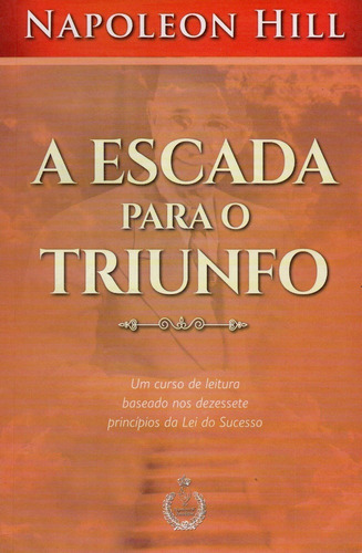 Livro A Escada Para O Triunfo, De Napoleon Hill, Editora Cdg, Capa Mole, Em Português, 2024