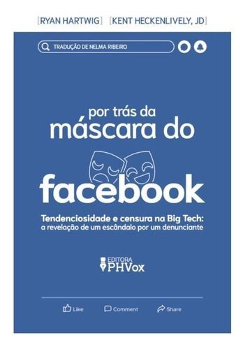 Por Trás Da Máscara Do Facebook ( Kent Heckenlively, Jd