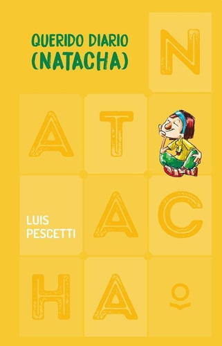 Querido Diario / Natacha - Luis Pescetti - Loqueleo Tapa Dur