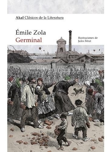 Germinal - Ilustrado, Émile Zola, Akal