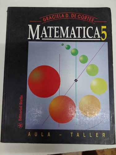 Matematica 5 - Graciela D De Cortes - Stella Aula Taller