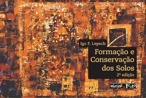 Formação E Conservação Dos Solos, De Lepsch F.. Editora Oficina De Textos Em Português