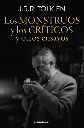 Los Monstruos Y Los Críticos - Tolkien, J. R. R.