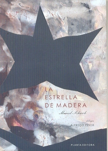 Estrella De Madera, La - Marcel Schwob