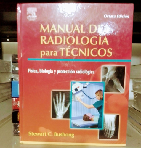 Manual De Radiología Para Técnico Elsevier Bushong
