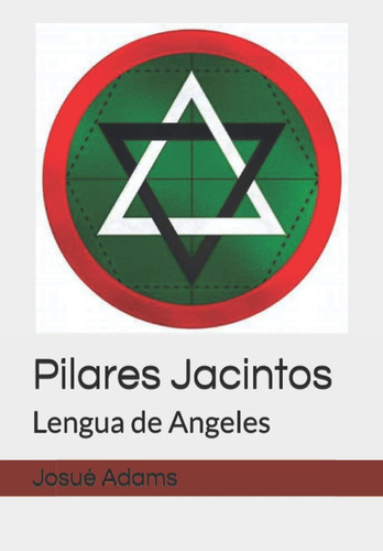 Libro: Pilares Jacintos: Lengua De Angeles (spanish Edition)