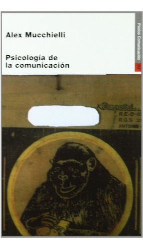 Libro Psicología De La Comunicación De Alex Mucchielli Ed: 1