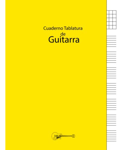 Cuaderno De Tablatura Guitarra Seis Cuerdas: 7 Tabs Por Pagi