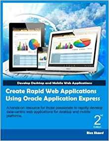 Create Rapid Web Applications Using Oracle Application Expre