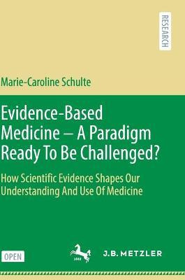 Libro Evidence-based Medicine - A Paradigm Ready To Be Ch...