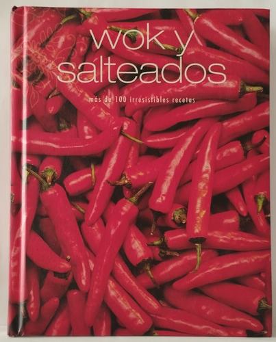 Wok Y Salteados. 112 Recetas, Fotos, Cocina, Libro Físico.