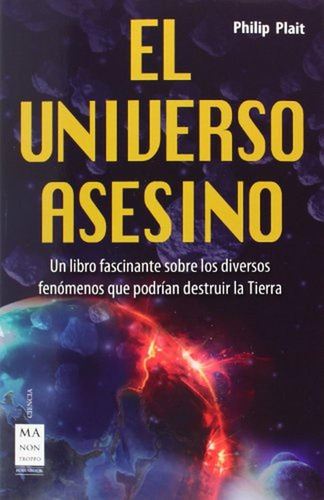 Universo Asesino, El: Un Libro Fascinante Sobre Los Diversos