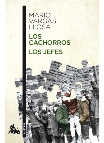 Libro Fisico Los Cachorros Los Jefes Mario Vargas Llosa